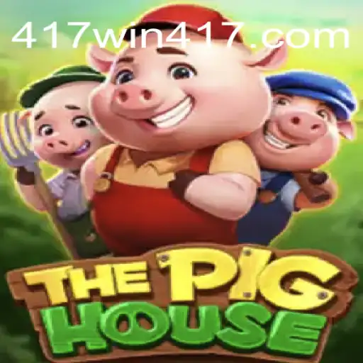 Descubra o Fascinante Mundo de 'ThePigHouse' com a Estratégia 417win